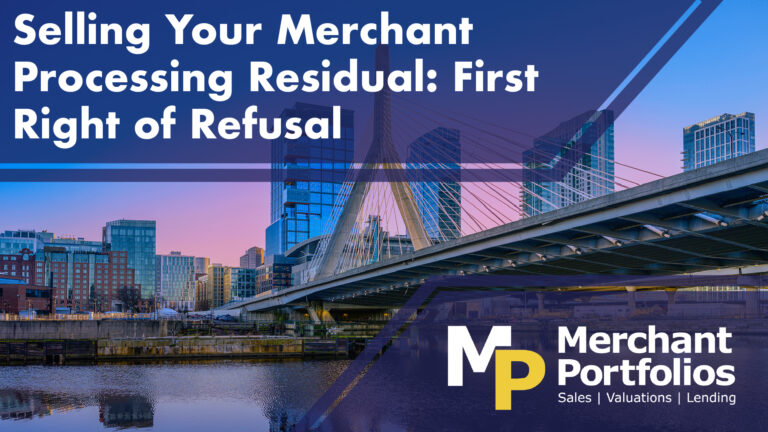 Read more about the article Selling Your Merchant Processing Residual: First Right of Refusal