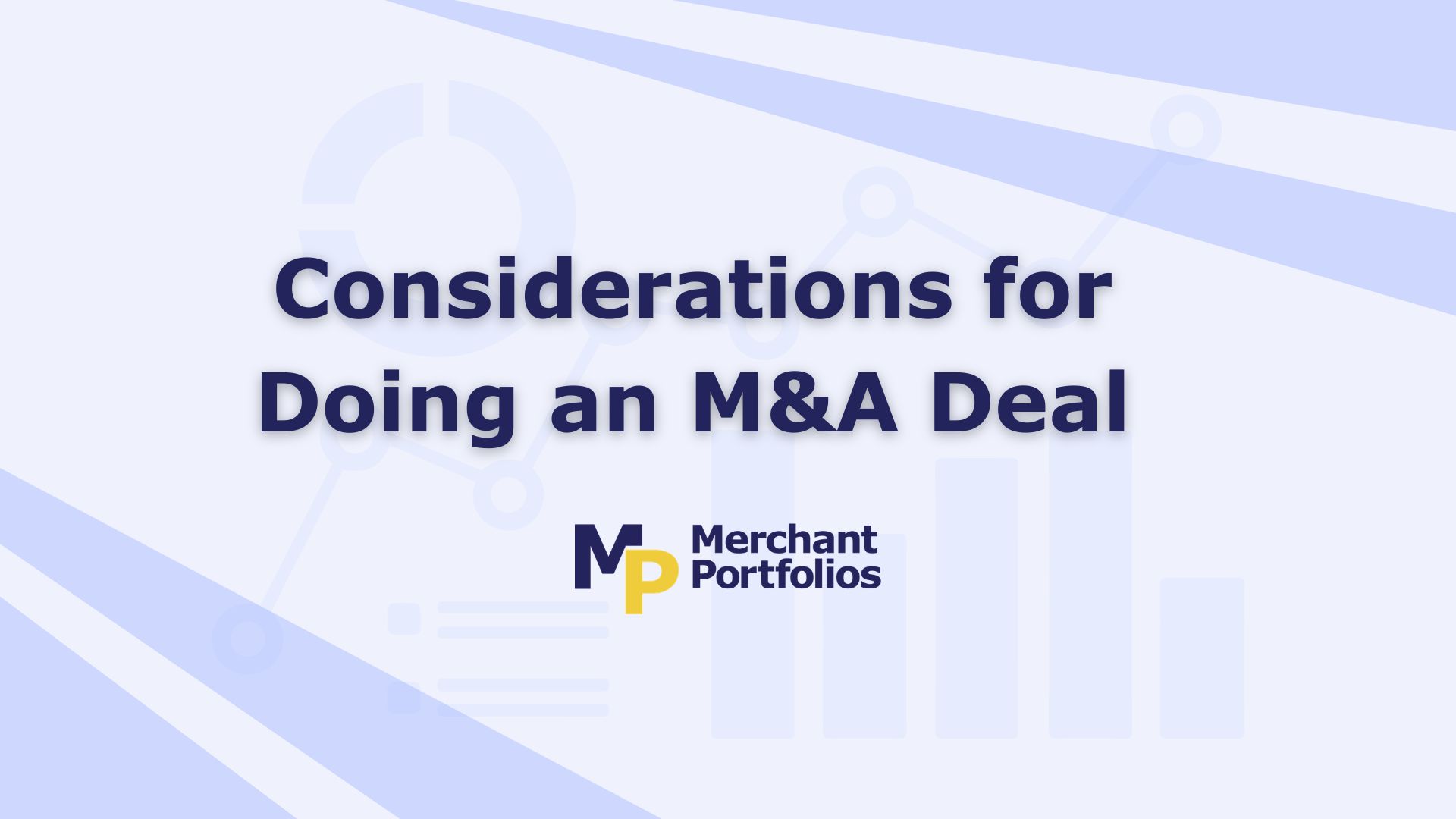 Read more about the article Considerations for Doing an M&A Deal