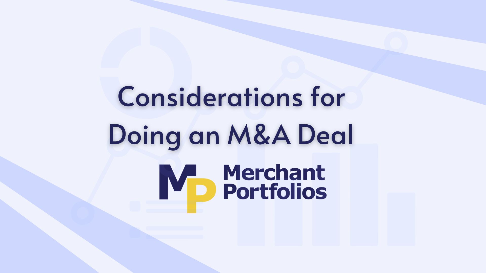 You are currently viewing Considerations for Doing an M&A Deal
